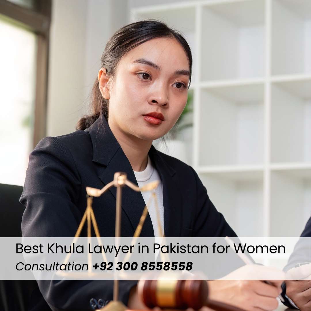 Best Khula Lawyer in Pakistan for Women