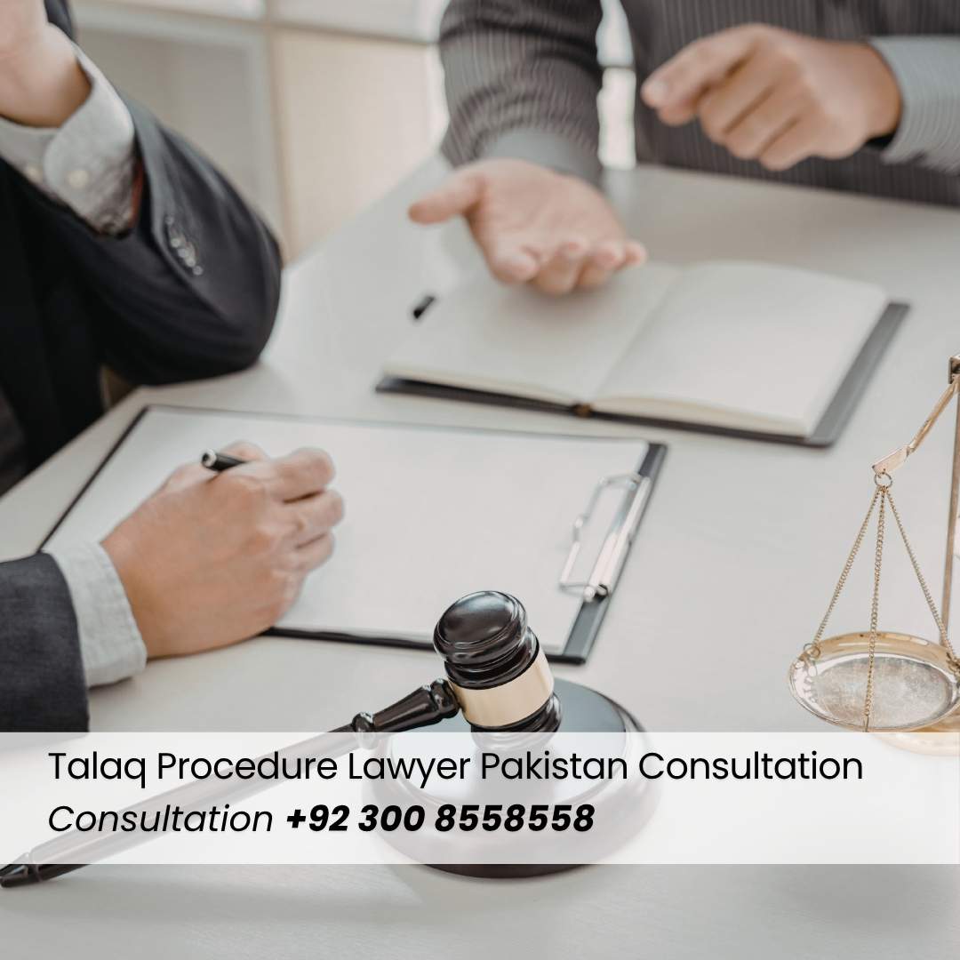 Talaq Procedure Lawyer Pakistan Consultation